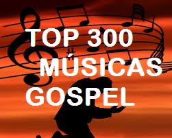 Baixar Cd - Top 300 Músicas Gospel (2021)