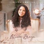 Baixar Música - Estou Contigo – Leticia Braga (2022)